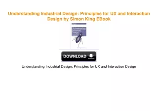 Understanding Industrial Design: Principles for UX and Interaction Design by Simon King