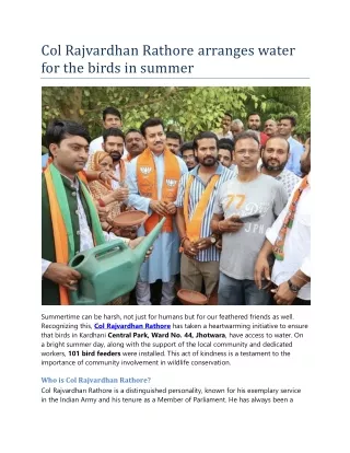 Col Rajvardhan Rathore arranges water for the birds in summer