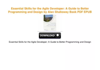 Essential Skills for the Agile Developer: A Guide to Better Programming and Design by