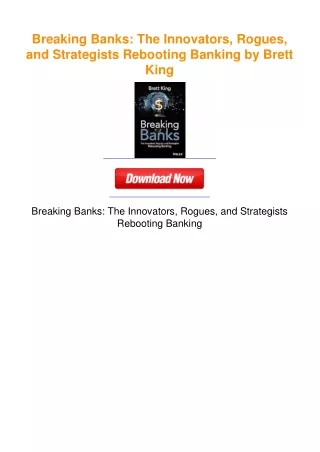 Breaking Banks: The Innovators, Rogues, and Strategists Rebooting Banking