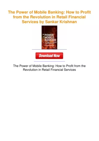 The Power of Mobile Banking: How to Profit from the Revolution in Retail