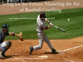 Swing for the Fences Mastering the Art of Baseball Coaching (1)