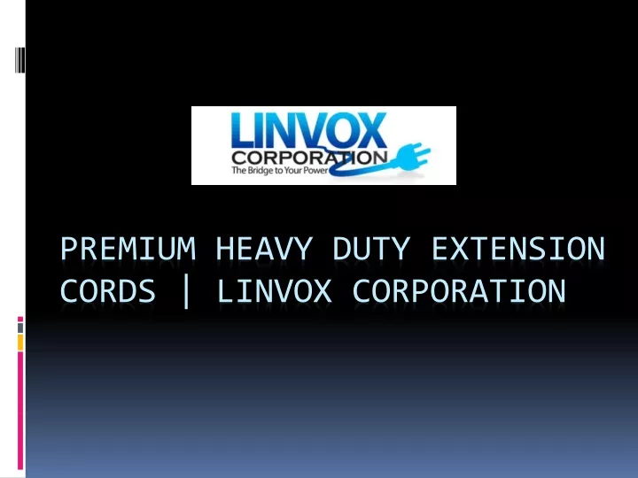 premium heavy duty extension cords linvox corporation