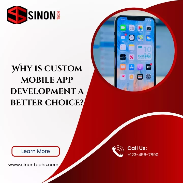 why is custom mobile app development a better