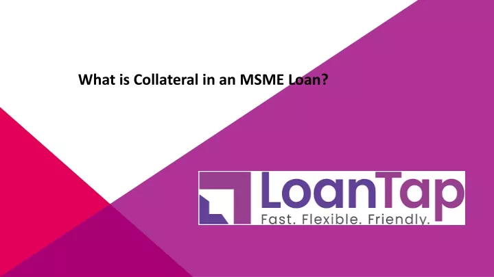 what is collateral in an msme loan