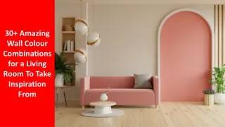 30 amazing wall colour combinations for a living