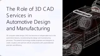 The Role of 3D CAD Services in Automotive Design and Manufacturing