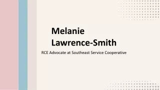 Melanie Lawrence-Smith - A Rational and Reliable Professional