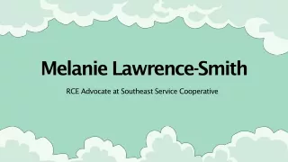 Melanie Lawrence-Smith - A Self-Starter and a Team Player