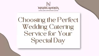 Choosing the Perfect Wedding Catering Service for Your Special Day (PPT)