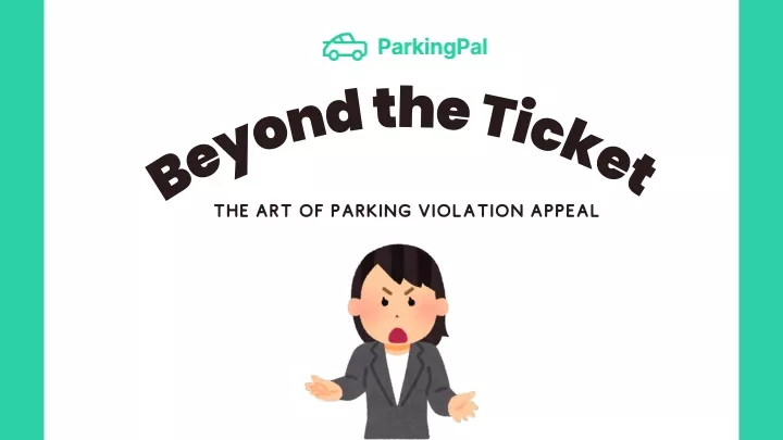 b ey o n d t h e t i ck et the art of parking