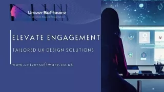 Elevate Engagement Tailored UX Design Solutions