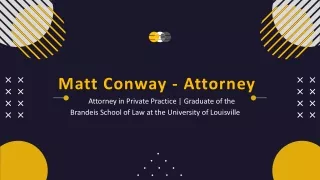 Matt Conway - Attorney - A Knowledgeable Professional - Kentucky