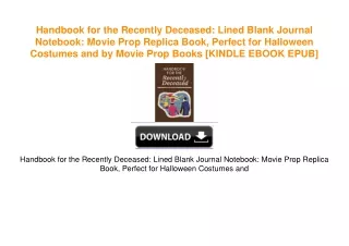 Handbook for the Recently Deceased: Lined Blank Journal Notebook: Movie Prop Replica
