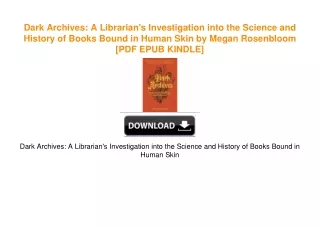 Dark Archives: A Librarian's Investigation into the Science and History of Books Bound