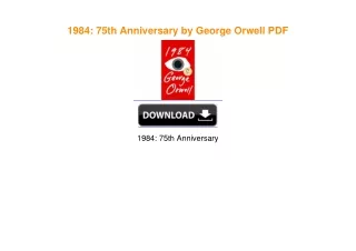 1984: 75th Anniversary by George Orwell PDF EBOOK DOWNLOAD