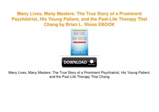 Many Lives, Many Masters: The True Story of a Prominent Psychiatrist, His Young Patient,