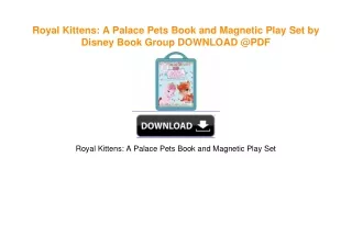 Royal Kittens: A Palace Pets Book and Magnetic Play Set by Disney Book Group PDF EBOOK