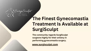 The Finest Gynecomastia Treatment Is Available at SurgiSculpt