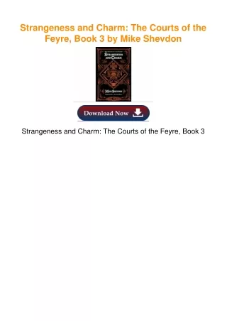 Strangeness and Charm: The Courts of the Feyre, Book 3 by Mike Shevdon