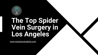 The Top Spider Vein Surgery in Los Angeles