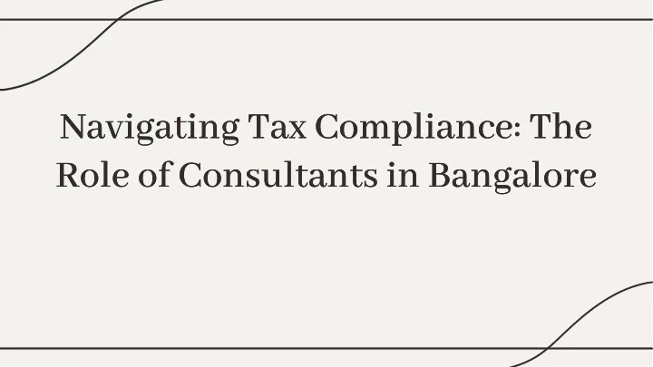 navigating tax compliance the role of consultants