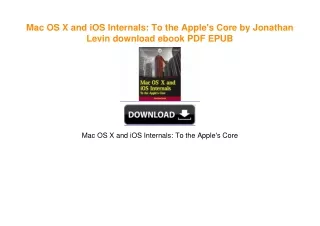 Mac OS X and iOS Internals: To the Apple's Core by Jonathan Levin download ebook PDF EPUB