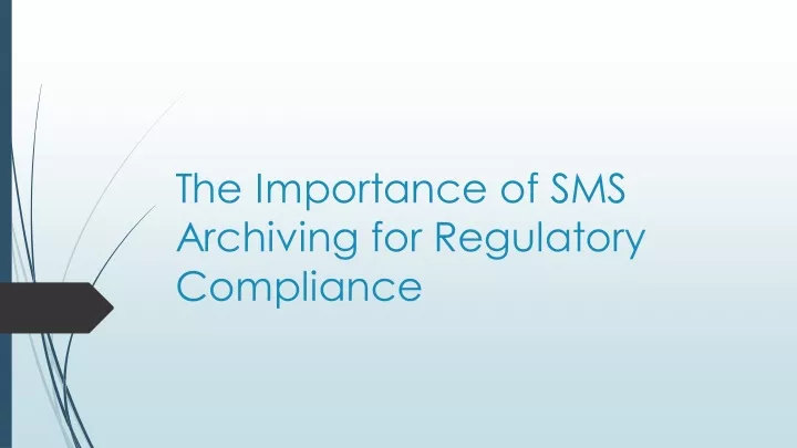 the importance of sms archiving for regulatory