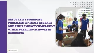 innovative Boarding Programs at Ecole Globale and Their Impact Compared to Other Boa