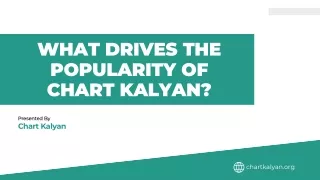 What Drives the Popularity of Chart Kalyan?