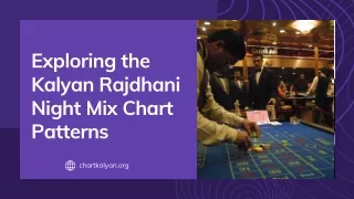 Exploring the Kalyan Rajdhani Night Mix Chart Patterns
