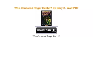 Who Censored Roger Rabbit? by Gary K. Wolf EBook