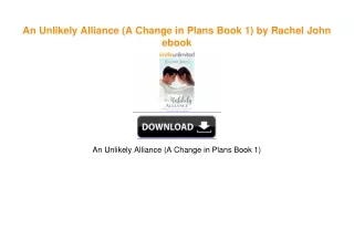 An Unlikely Alliance (A Change in Plans Book 1) by Rachel John ebook