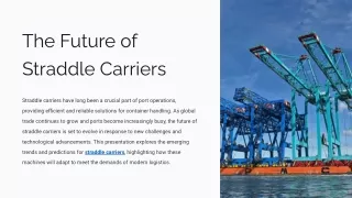 The Future of Straddle Carriers_ Trends and Predictions