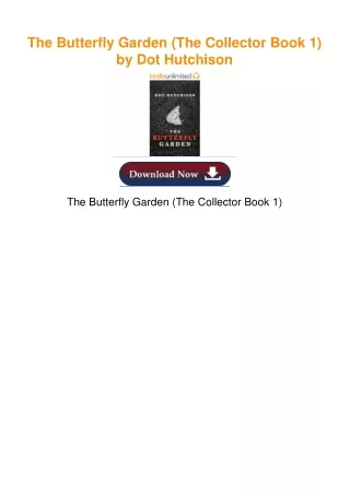 The Butterfly Garden (The Collector Book 1) by Dot Hutchison