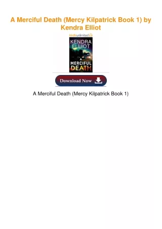 A Merciful Death (Mercy Kilpatrick Book 1) by Kendra Elliot