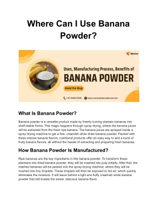 Banana Powder Uses, Benefits, Manufacturing Process _ Mevive®