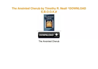 The Anointed Cherub by Timothy R. Neall ^DOWNLOAD E.B.O.O.K.#