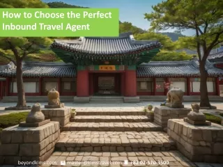 how to choose the perfect inbound travel agent