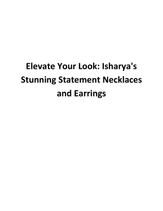 Isharyas Stunning Statement Necklaces and Earrings