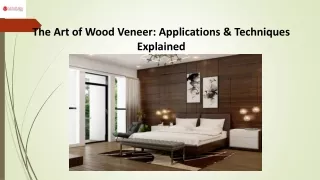 The Art of Wood Veneer Applications & Techniques Explained