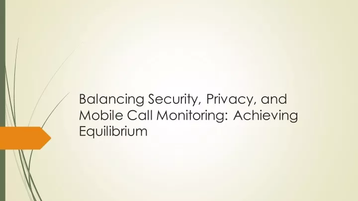 balancing security privacy and mobile call