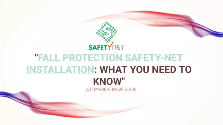 fall protection safety net installation what