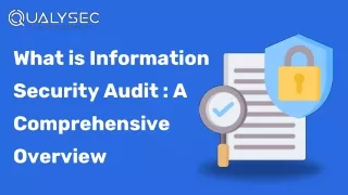 What is Information Security Audits_  A Comprehensive Overview
