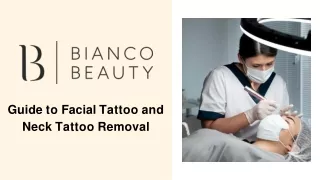 Guide to Facial Tattoo and Neck Tattoo Removal