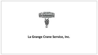 Premier Crane Rental Services in Chicago - La Grange Crane Service, Inc