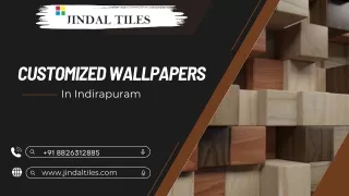 Customized Wallpapers in Indirapuram