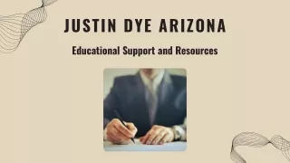 Justin Dye Arizona - Educational Support and Resources