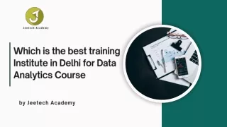 Which is the best training Institute in Delhi for Data Analytics Course