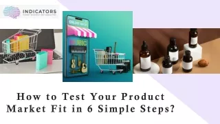 How to Test Your Product Market Fit in 6 Simple Steps